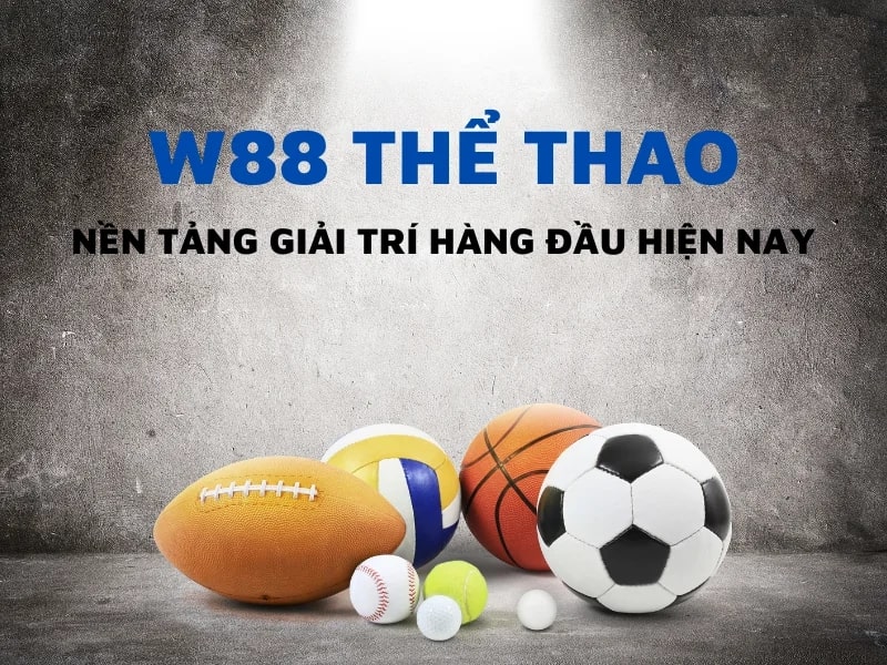 W88 - Nhà cái lô đề đáng chơi nhất năm 2023 tại nước ta