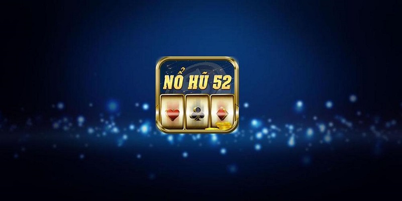 Tổng quan về game bài Nohu52