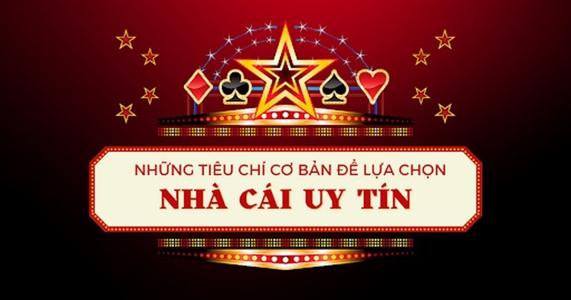 Mẹo giúp chọn ra địa chỉ nhà cái đáng tin cậy