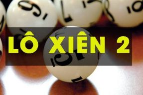 Lô Xiên 2 Là Gì? Hướng Dẫn Đánh Lô Xiên 2 Chính Xác Nhất Tại 12Bet