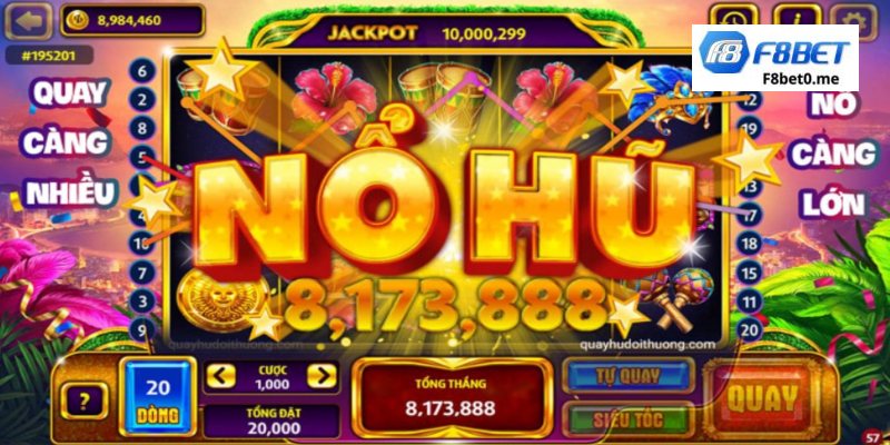 Sảnh game nổ hũ F8bet có gì đặc biệt?