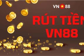 Những Cách Rút Tiền VN88 Siêu Tốc Và An Toàn Bằng Nhiều Hình Thức