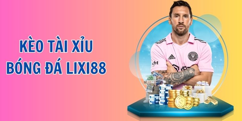 Cá cược bóng đá lixi88