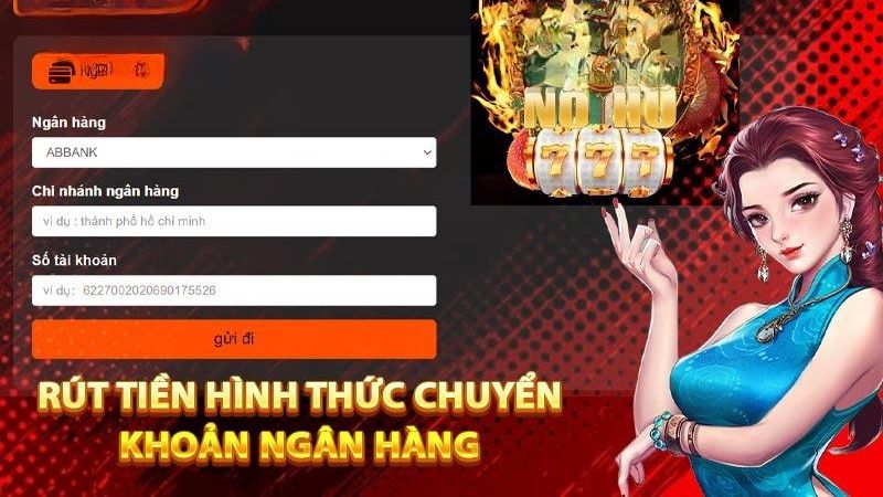 Rút tiền Nohu dễ dàng với đa phương thức hỗ trợ