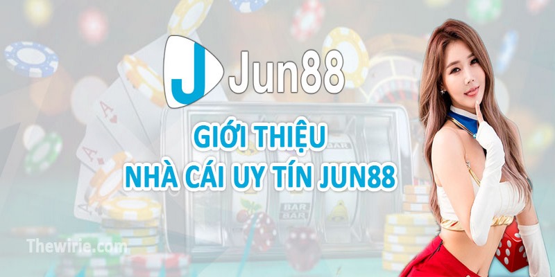 Jun88 là một nhà cái cá cược trực tuyến hot hàng đầu