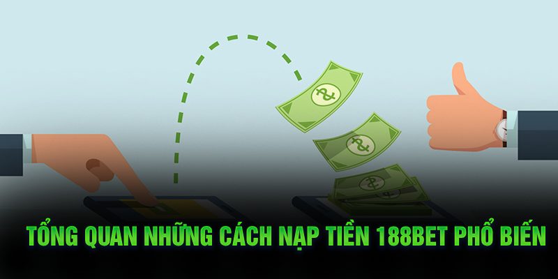 Tổng quan những cách nạp tiền NEW88 phổ biến