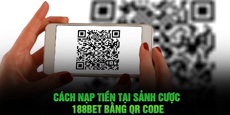 Cách nạp tiền tại nhà cái NEW88 bằng QR Code