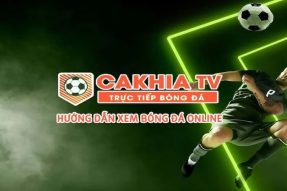 Cakhia TV: Trang Xem Trực Tiếp Bóng Đá Đáng Tin Cậy