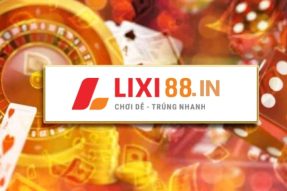 Đánh giá Lixi88 – Sân chơi cá cược đẳng cấp hàng đầu