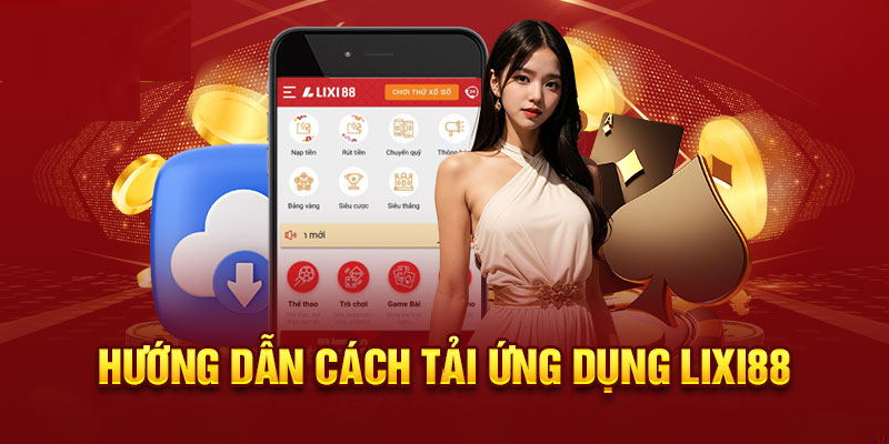 Tải ứng dụng Lixi88 4