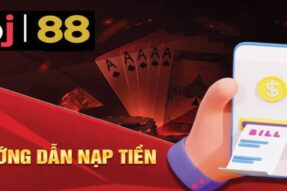 Hướng dẫn nạp tiền BJ88 chi tiết qua nhiều phương thức