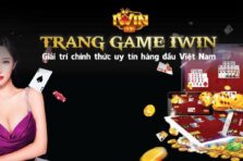 Iwin – Cổng Game Giải Trí Đẳng Cấp Số 1 Tại Châu Á