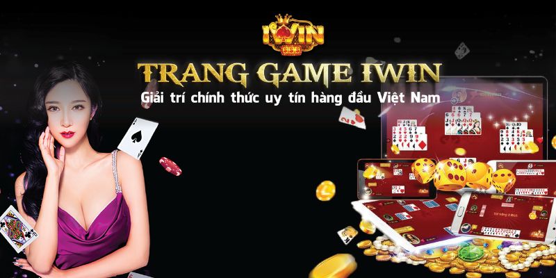 Tổng quan về Iwin