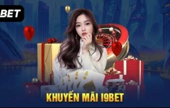 Khuyến mãi I9Bet – Hàng ngàn ưu đãi cực khủng đang đón chờ