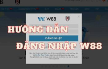 Đăng nhập W88: Nhanh chóng, an toàn, dễ dàng