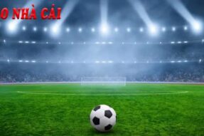 Kèo nhà cái – Xem tỷ lệ, soi kèo bóng đá trực tuyến