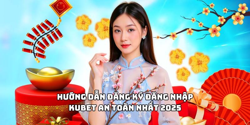  Đăng ký KUBET để nhận ngay ưu đãi độc quyền cho người mới.