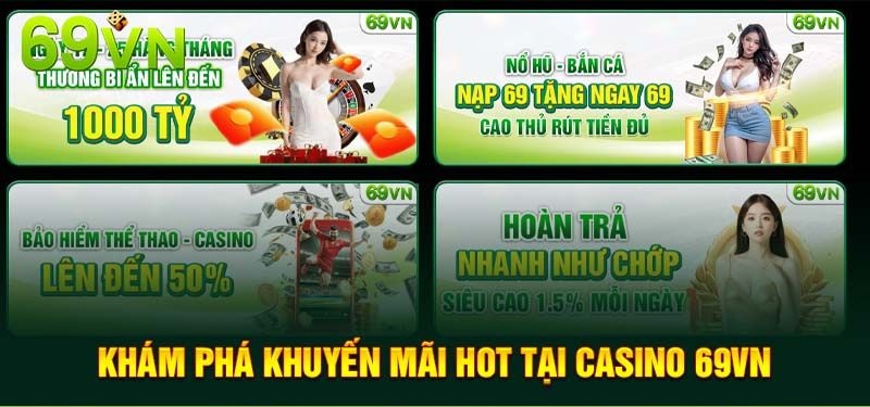 Ưu đãi hấp dẫn tại sảnh casino 69VN