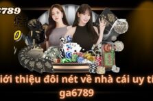 GA6789 – Nhà cái cá cược trực tuyến hàng đầu châu Á